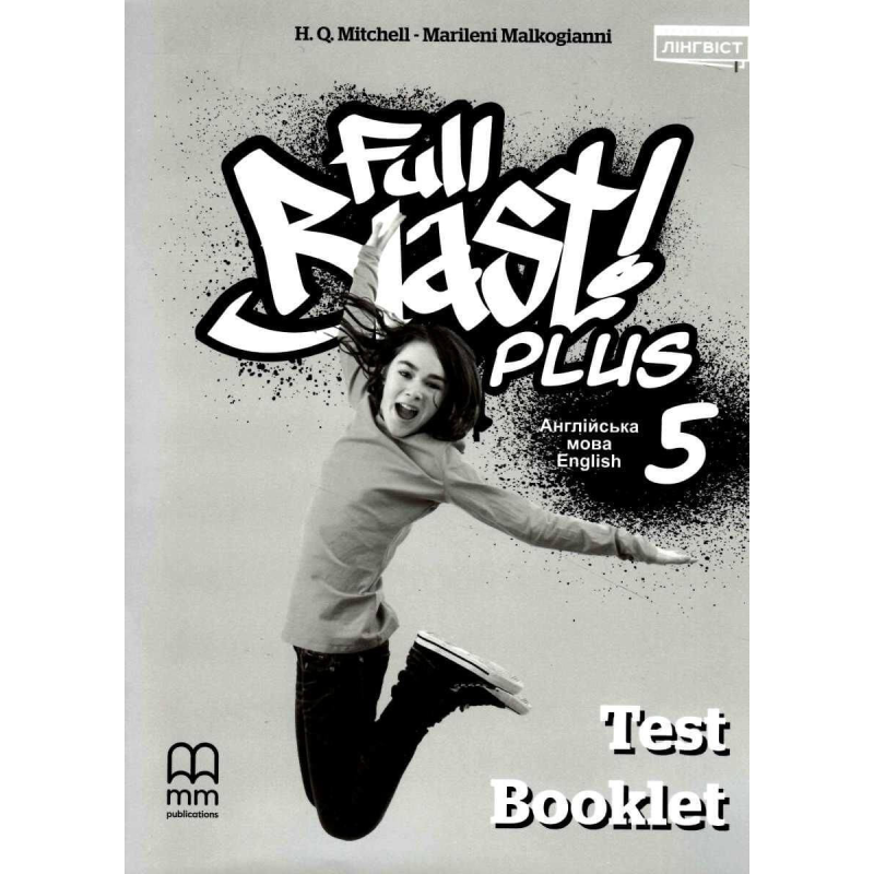 НУШ 5 клас. Англійська мова. Full Blast Plus 5 Test Book. Мітчелл Г.К. 9786178103101