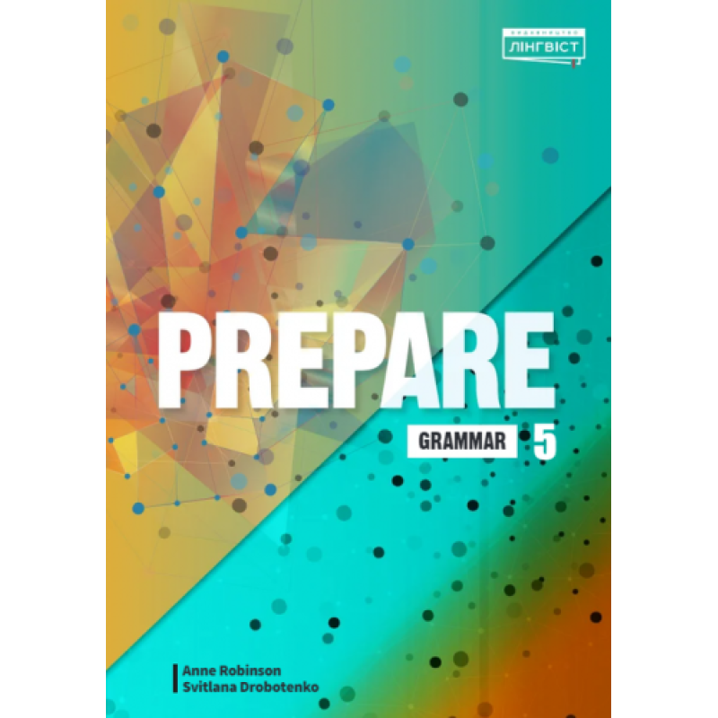 НУШ 5 клас. Англійська мова. Зошит з граматики Grammar Prepare for Ukraine. Робінсон А. 9786178002961